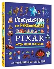 DISNEY PIXAR - Lencyclopédie