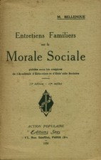 Livre ancien entretiens familiers sur la morale sociale M. Bellenoue 1932