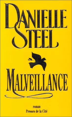 Malveillance danielle steel - malveillance,,
