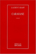 Caravane graff laurent - caravane, |
