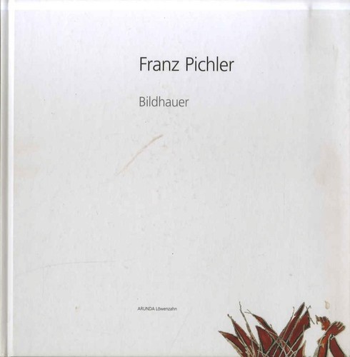 Franz pichler bildhauer - franz, pichler: