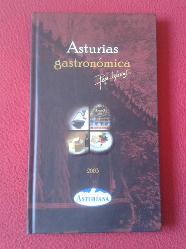Libro asturias gastronómica - asturias,