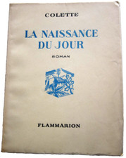 LA NAISSANCE DU JOUR - Colette - ouvrage numéroté