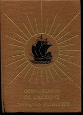 Connaissance de l'afrique la vie sous les tropiques, J. Milley