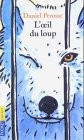 Oeil loup - du,