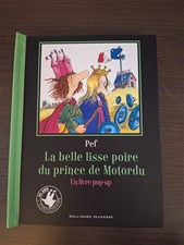 Livre pop up "la belle lisse poire du prince de Motordu" de Pef