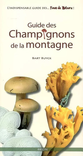 Guide des champignons - , de