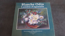 M10- Blanche Odin lumière d' aquarelle-Pujo Monfran- éditions Du plateau- 1996