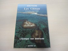 BRETAGNE LES GLENAN L'ARCHIPEL VERT EMERAUDE - ROLAND CHATAIN - Editions A4 1990