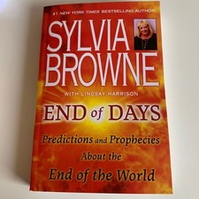 Sylvia Browne End Of Days  Predictions  and Prophecies Paperback BRAND NEW