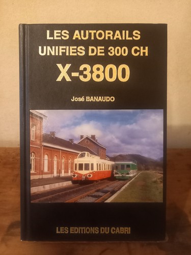 Les autorails unifiés 300 - unifiés, de