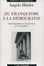 Angelo Hüsler - Du Franquisme