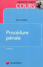 Procédure pénale, Etienne Vergès