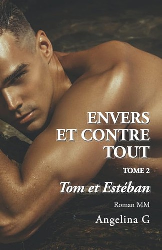 Envers contre tout tom - et,