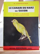 Le Canari du Harz ou Saxon : Etude du chant - Elevage et reproduction