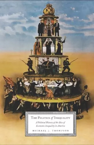 The politics inequality a - the, inequality: