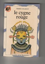 Le Cygne rouge - Marie Colmont