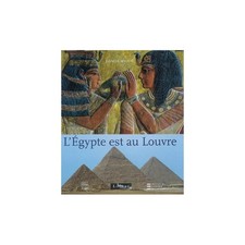 L'Egypte est au Louvre