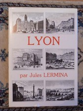 Lyon par Jules Lermina -  Les