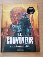 Le CONVOYEUR T 2 TBE/ La Cité Des Mille Flèches /ARMAND-ROULOT/ED. ORIG. 2021/SF