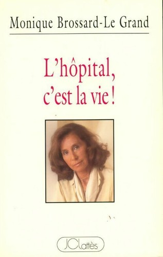 Hôpital est vie - !,