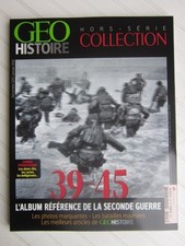 GEO HISTOIRE hors série N° 3 /39-45 , l'album référence