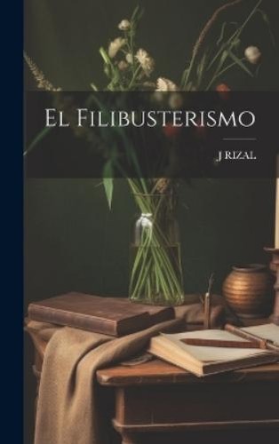 Rizal filibusterismo - el,