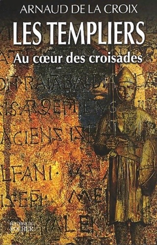 Les templiers coeur des - les,
