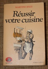 M Jolly Réussir votre cuisine