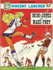 RARE EO RAYMOND REDING + VINCENT LARCHER N° 4 : MINI-JUPES ET MAXI-FOOT