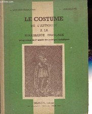 Le costume de l'Antiquité à la Renaissance française - Programme