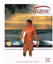 PUBLICITE ADVERTISING 1999 OXBOW bermudas maillots de bain HIRA TERIINATOOFA