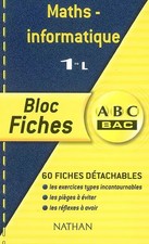 ABC Bac - Bloc Fiches : Mathématiques - Informatique, 1ère L, Collectif