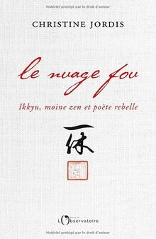 Nuage fou ikkyu - le, zen