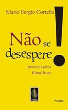 Nao Se Desespere!: -