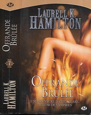 LAURELL K. HAMILTON--OFFRANDE BRULEE anita blake T7--Edition MILADY poche