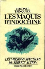 Les maquis d'Indochine les missions spéciales du service action -