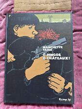 Bande dessinée TARDI /MANCHETTE . Ô Dingos, Ô Châteaux. Tirage de luxe.