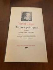 Pléiade - Hugo, Œuvres poétiques, tome 1