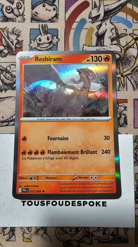 Reshiram 017 094 neuf holo - -,