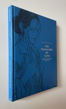 BD . Les Passagers du Vent , Bourgeon , édition intégrale , EO 2011 . TBE .