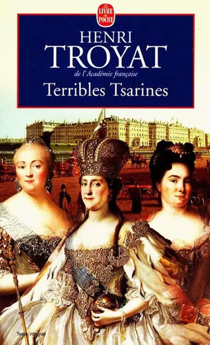 Terribles tsarines henri - terribles,