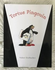 ECOLE DES LOISIRS : Valérie Gorbatchev « Tortue Pingouin «