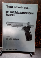 Guerre Jean Huon: Les pistolets automatiques Français "Les armes militaire"