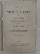 ABRÉGÉ DE LA THÉORIE DE LA MUSIQUE Danhauser Manuel scolaire ancien SOLFEGE .