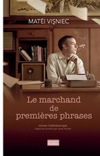Le marchand de premières phrases, Matéi Visniec et  Laure Hinckel