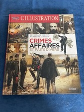 Livre L’illustration Crimes Affaires et faits divers