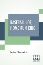 Lester Chadwick Baseball Joe