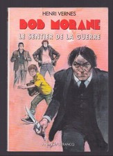 BOB MORANE . LE SENTIER DE LA