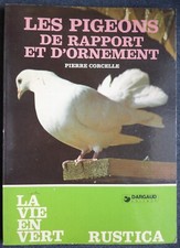 Les pigeons de rapport et d'ornement Pierre Corcelle éditions Dargaud 1983